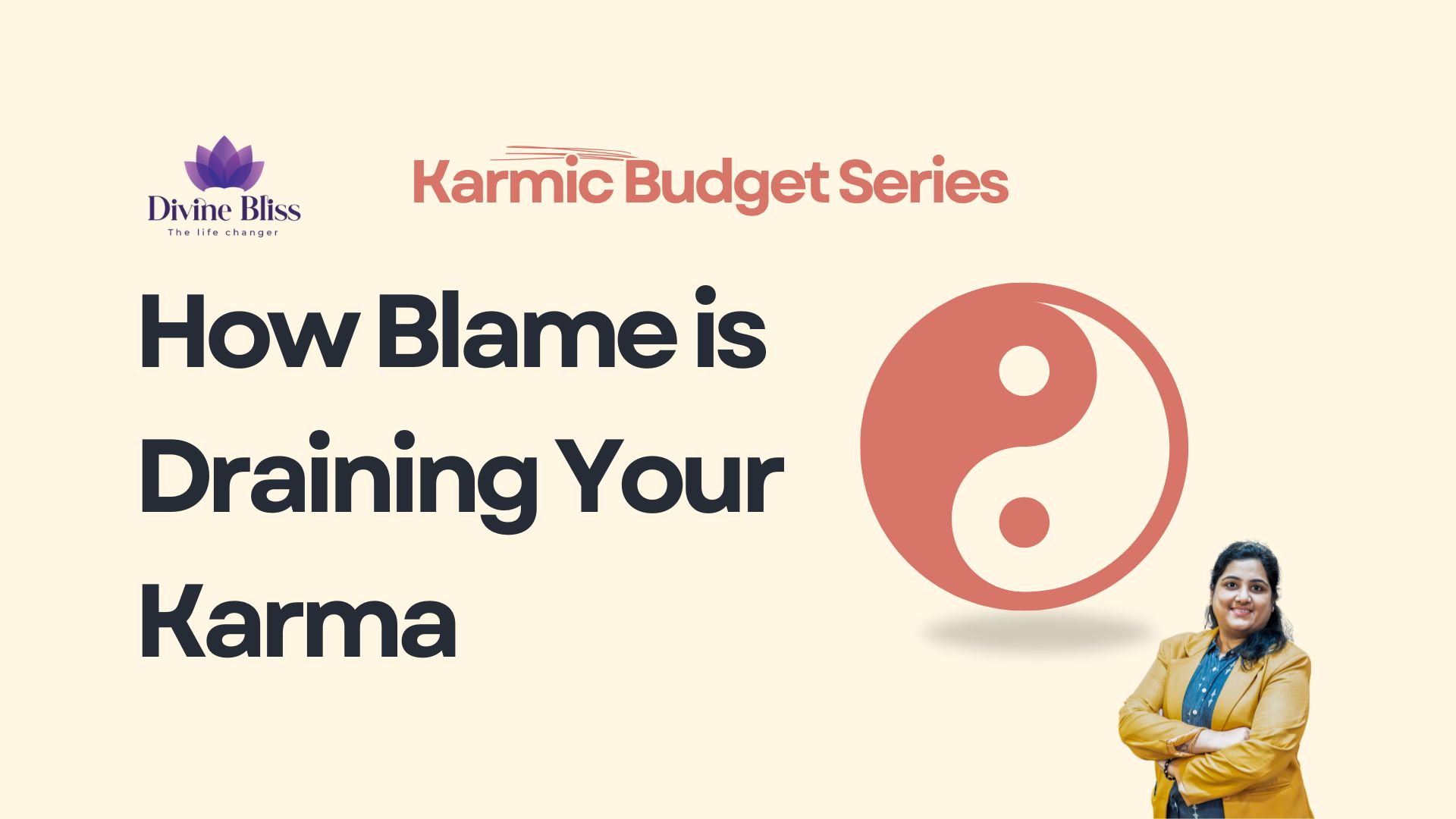 How Blame is Draining Your Karmic Balance – Karmic Budget Series